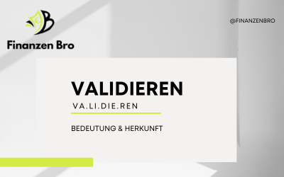 Validierung Bedeutung und Anwendungsbereiche